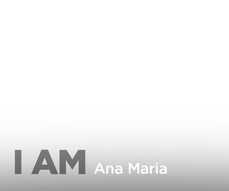 I AM Ana Maria text overlay