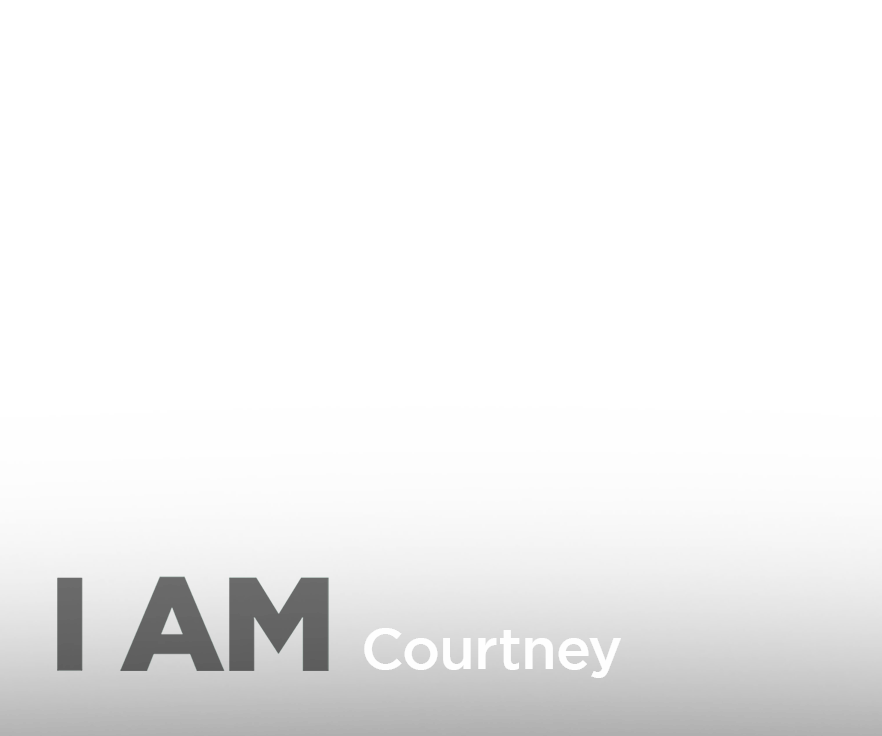 I AM Courtney text overlay