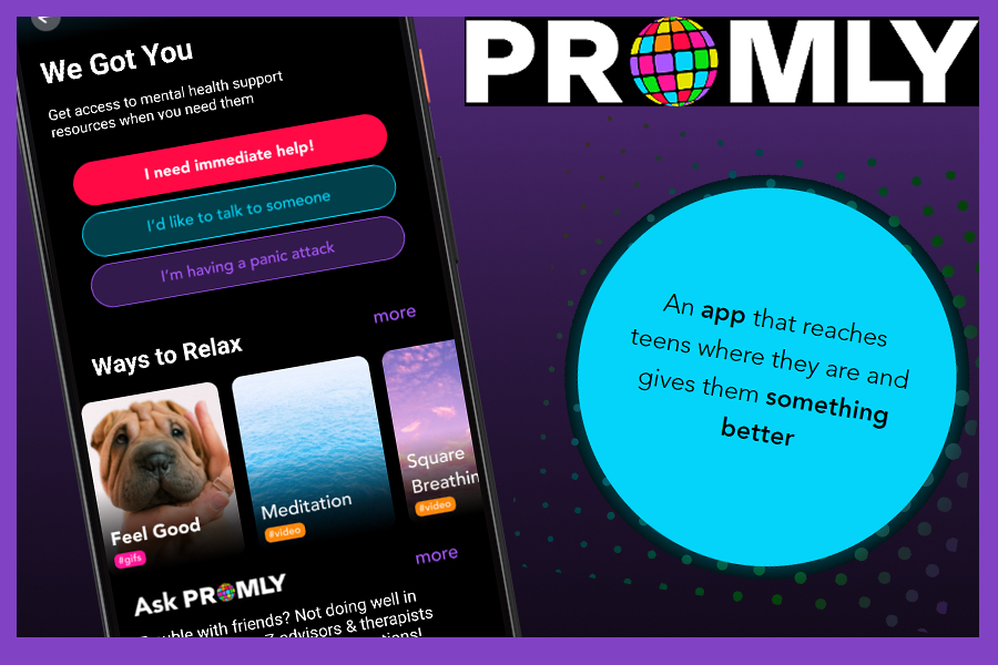Screenshot of the Promly feature 'We Got You'. Text reads "An app that reaches teens where they are and gives them something better"