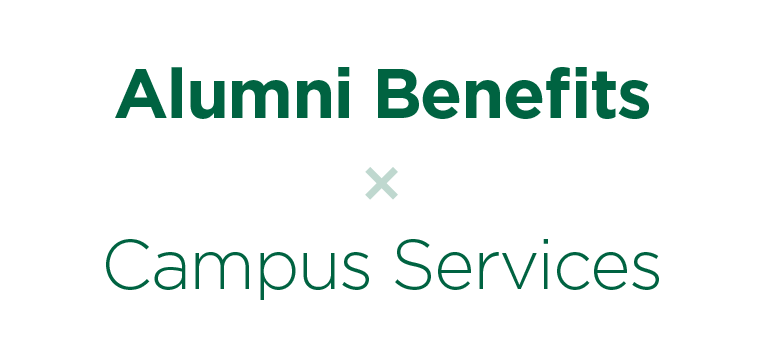Alumni Benefits with Campus Services