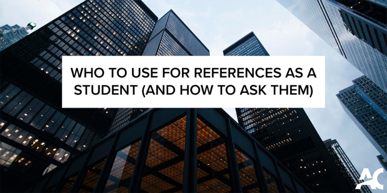 Who to Use for References as a Student (And How to Ask Them) - Co-op ...
