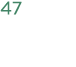 47