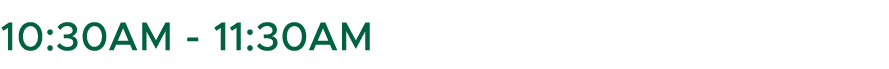 10:30aM 11:30aM