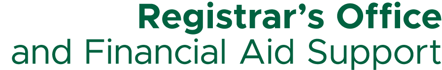 Registrar’s Office and Financial Aid Support