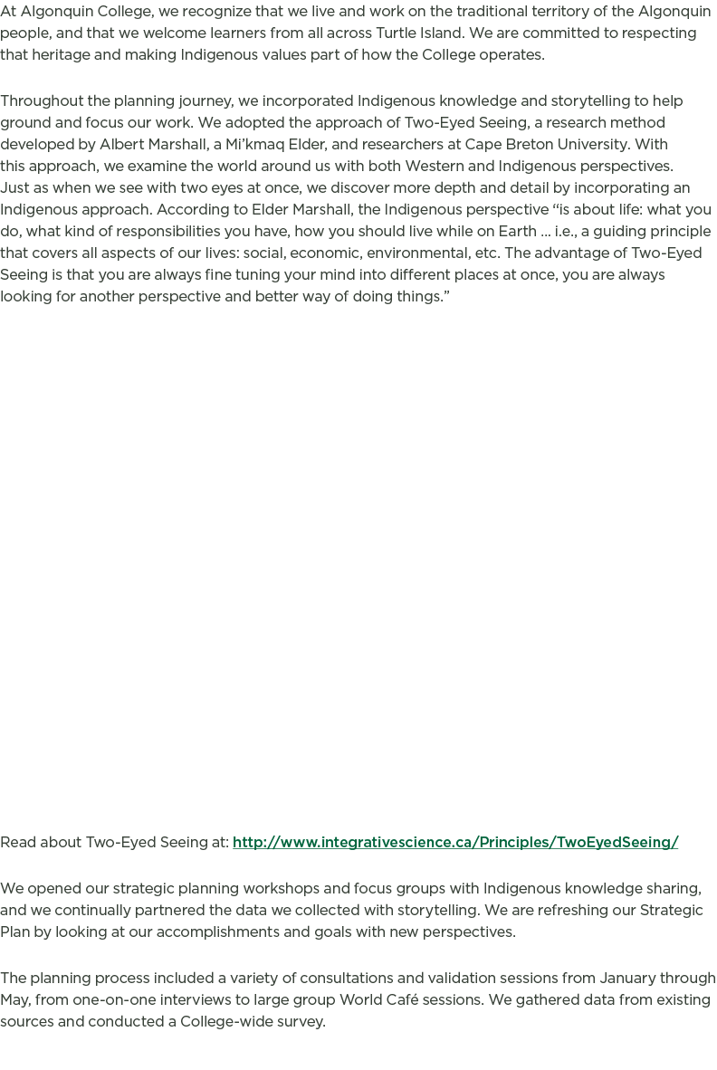 At Algonquin College, we recognize that we live and work on the traditional territory of the Algonquin people, and th   