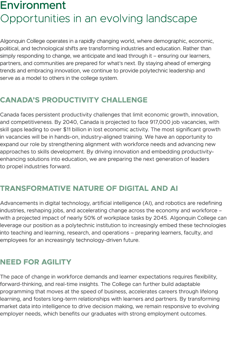Environment Opportunities in an evolving landscape Algonquin College operates in a rapidly changing world, where demo...
