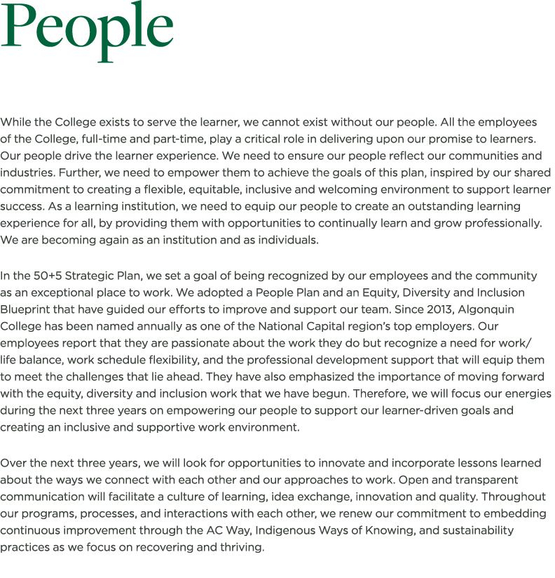People While the College exists to serve the learner, we cannot exist without our people  All the employees of the Co   