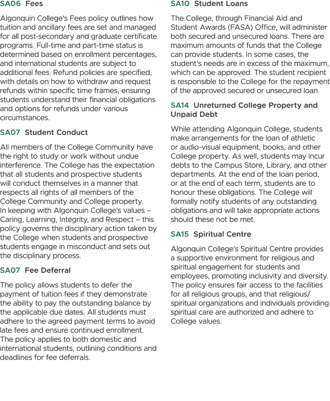 SA06 Fees Algonquin College’s Fees policy outlines how tuition and ancillary fees are set and managed for all post se...