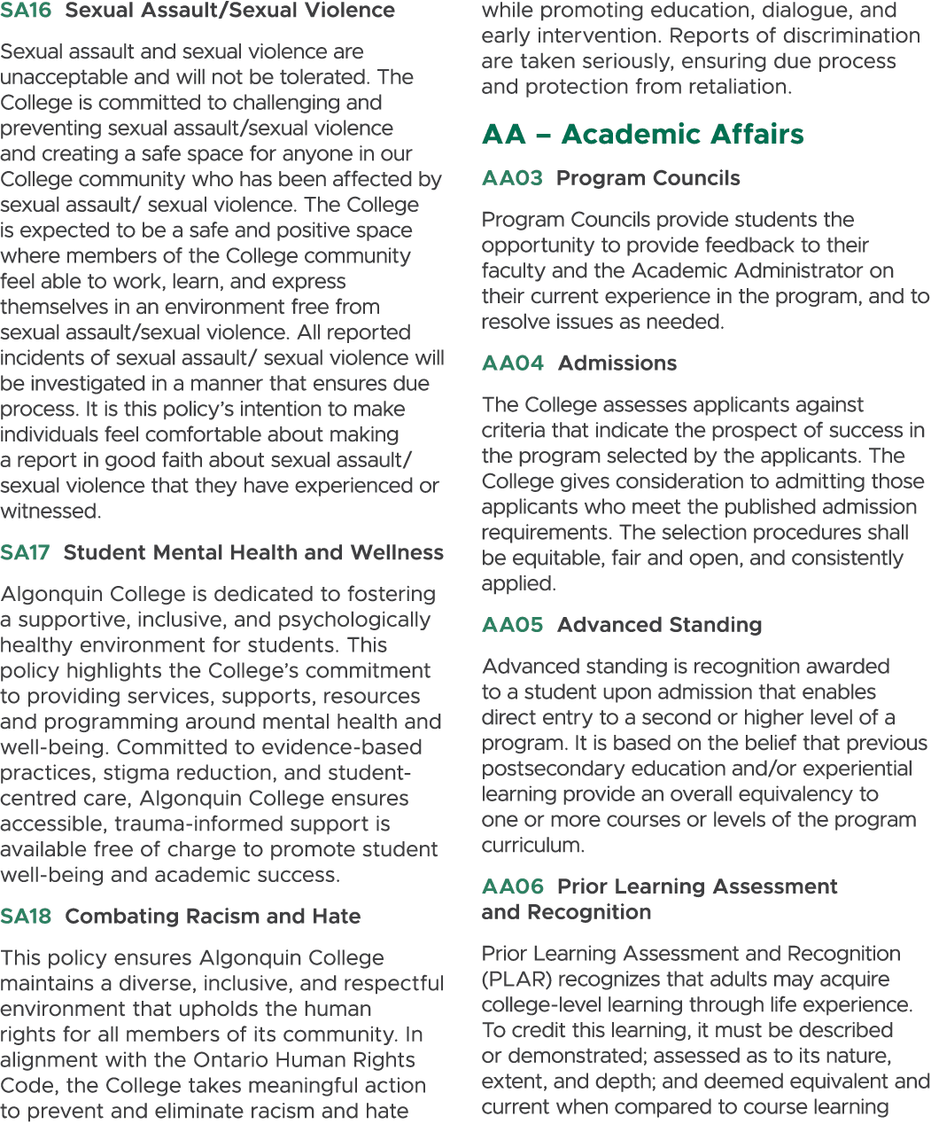 SA16 Sexual Assault/Sexual Violence Sexual assault and sexual violence are unacceptable and will not be tolerated. Th...