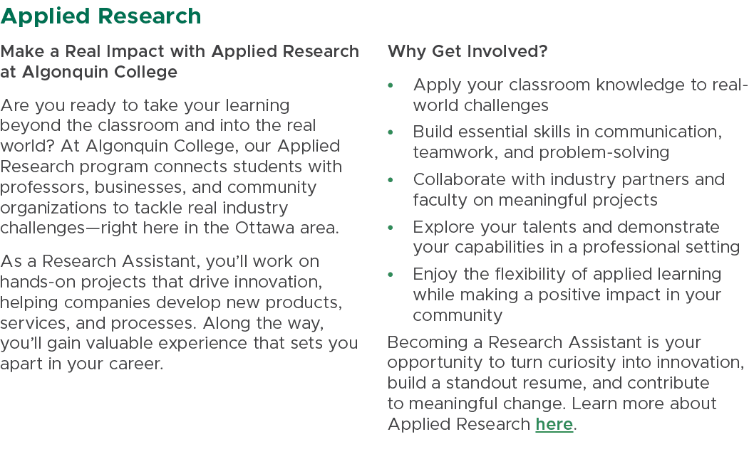 Applied Research Make a Real Impact with Applied Research at Algonquin College Are you ready to take your learning be...