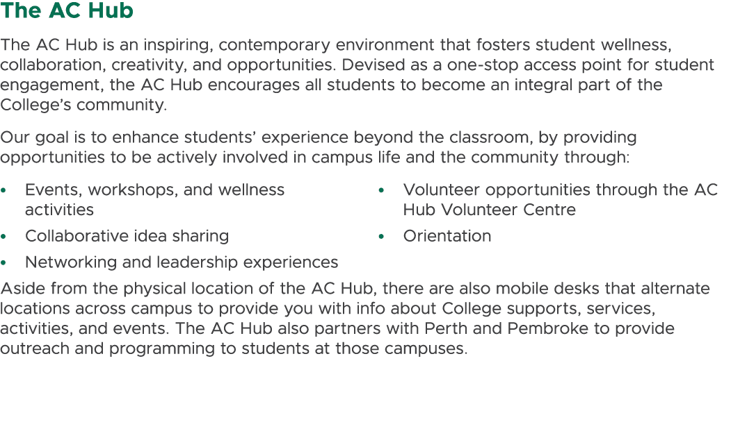 The AC Hub The AC Hub is an inspiring, contemporary environment that fosters student wellness, collaboration, creativ...