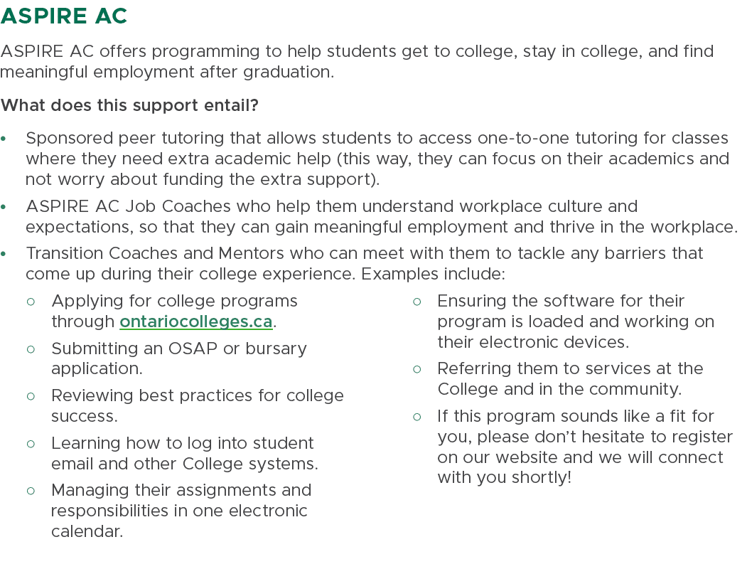 ASPIRE AC ASPIRE AC offers programming to help students get to college, stay in college, and find meaningful employme...