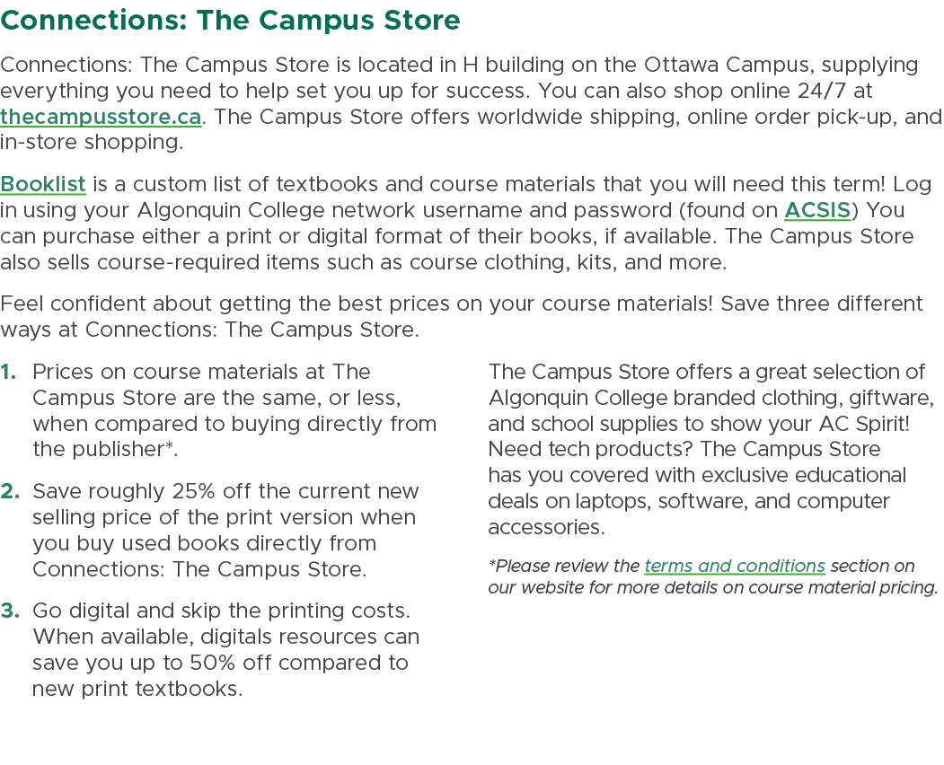 Connections: The Campus Store Connections: The Campus Store is located in H building on the Ottawa Campus, supplying ...