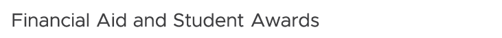 Financial Aid and Student Awards