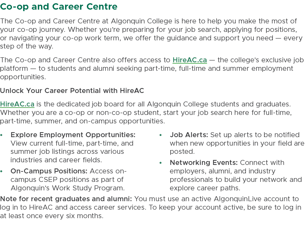 Co op and Career Centre The Co op and Career Centre at Algonquin College is here to help you make the most of your co...