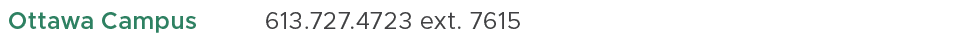 Ottawa Campus,613.727.4723 ext. 7615,