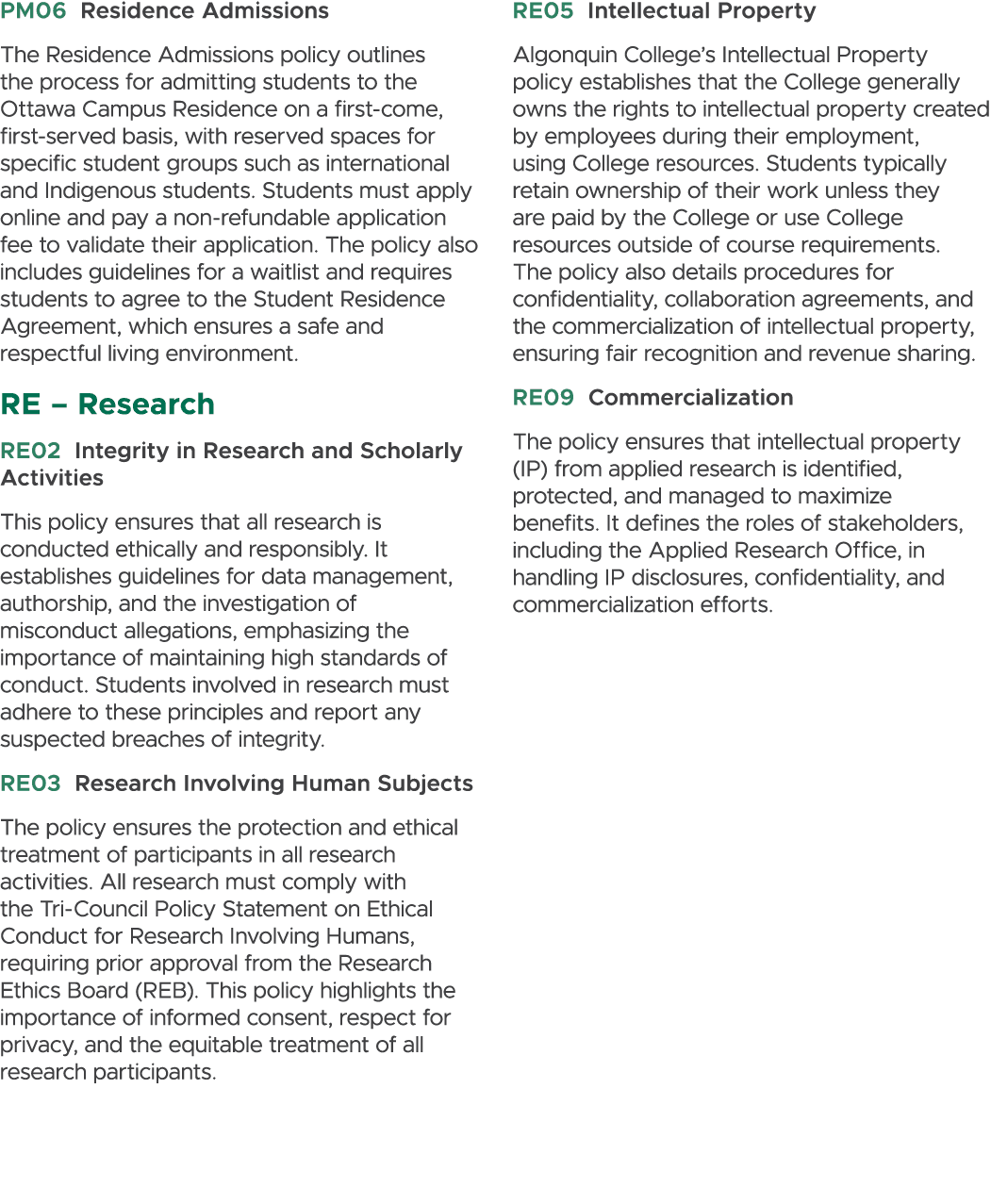 PM06 Residence Admissions The Residence Admissions policy outlines the process for admitting students to the Ottawa C...