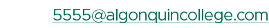 5555@algonquincollege.com