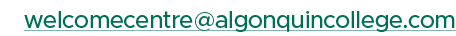 welcomecentre@algonquincollege.com