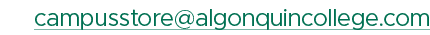 campusstore@algonquincollege.com