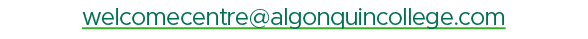 welcomecentre@algonquincollege.com
