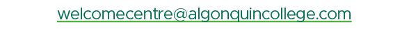 welcomecentre@algonquincollege.com