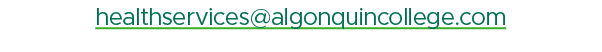 healthservices@algonquincollege.com