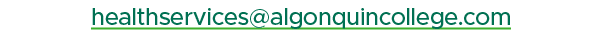 healthservices@algonquincollege.com