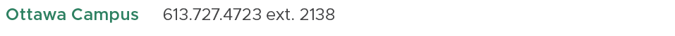 Ottawa Campus ,613.727.4723 ext. 2138,