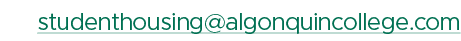 studenthousing@algonquincollege.com 