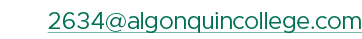 2634@algonquincollege.com
