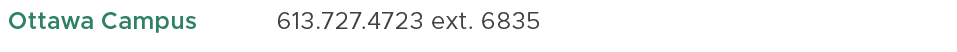 Ottawa Campus ,613.727.4723 ext. 6835,