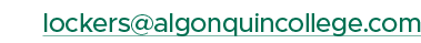 lockers@algonquincollege.com 