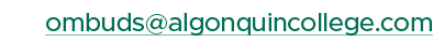 ombuds@algonquincollege.com 