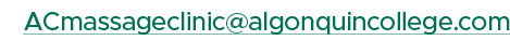 ACmassageclinic@algonquincollege.com