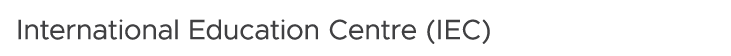 International Education Centre (IEC)