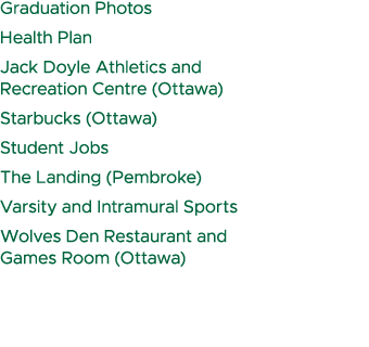 Graduation Photos Health Plan Jack Doyle Athletics and Recreation Centre (Ottawa) Starbucks (Ottawa) Student Jobs The...