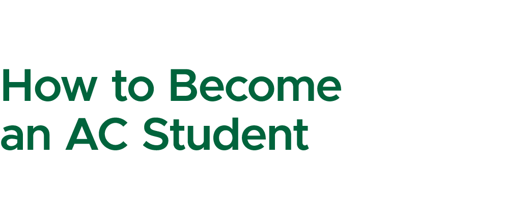 How to Become an AC Student
