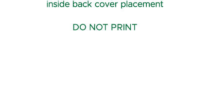 inside back cover placement DO NOT PRINT