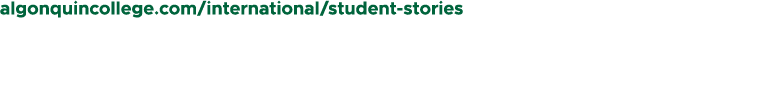 algonquincollege.com/international/student stories