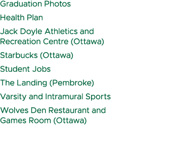 Graduation Photos Health Plan Jack Doyle Athletics and Recreation Centre (Ottawa) Starbucks (Ottawa) Student Jobs The...
