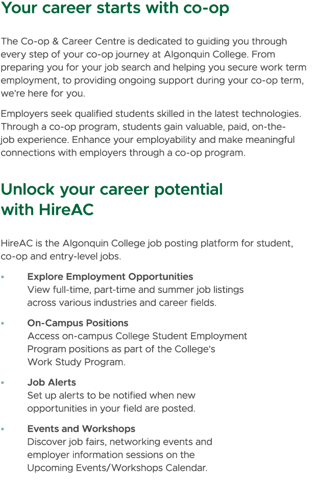 Your career starts with co op The Co op & Career Centre is dedicated to guiding you through every step of your co op ...