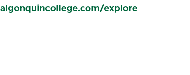 algonquincollege.com/explore 