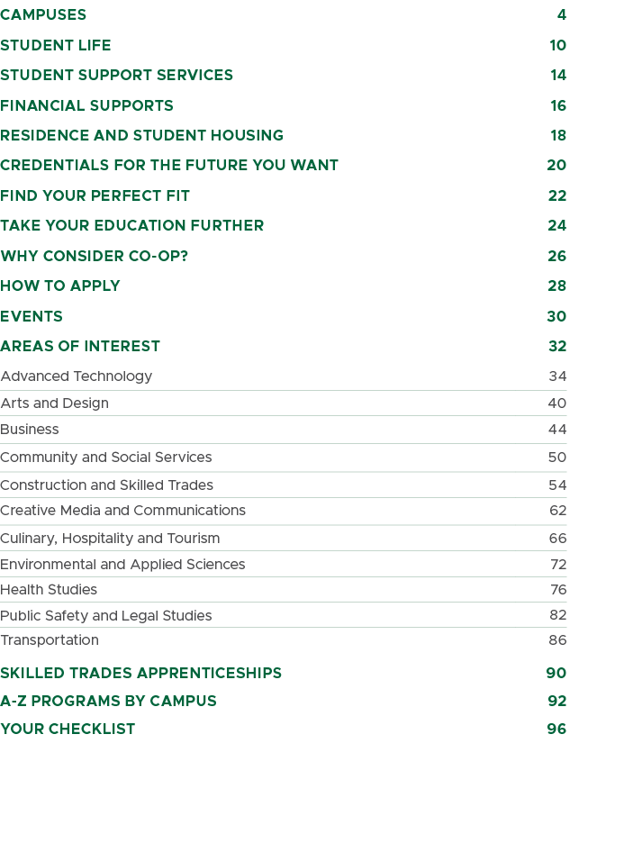CAMPUSES,4,STUDENT LIFE,10,STUDENT SUPPORT SERVICES,14,Financial SUPPORTs,16,RESIDENCE AND STUDENT HOUSING,18 ,CREDEN...