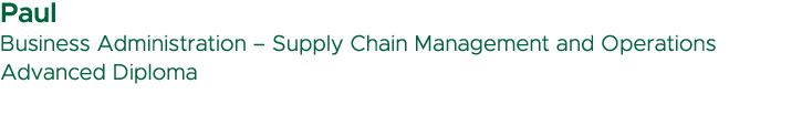 Paul Business Administration – Supply Chain Management and Operations Advanced Diploma