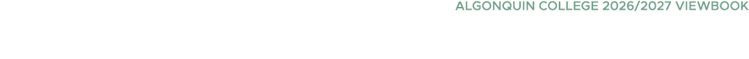 ALGONQUIN COLLEGE 2026/2027 VIEWBOOK 