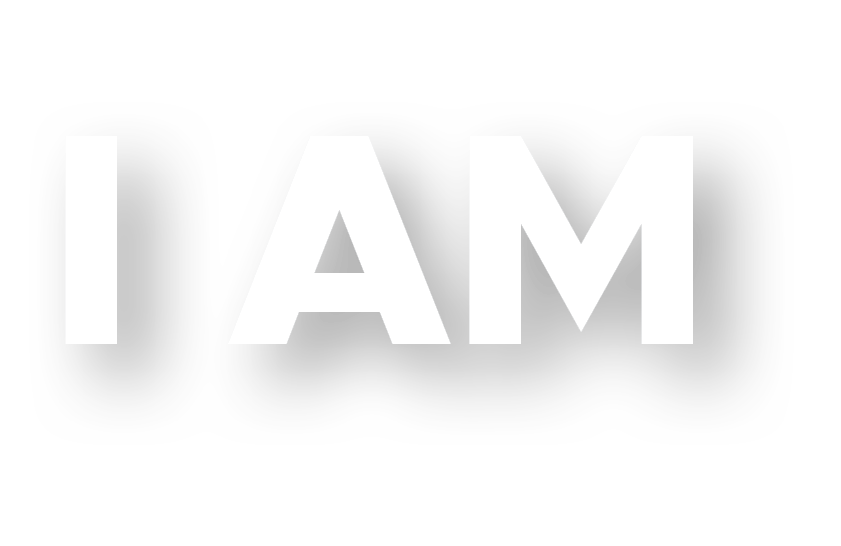 I AM