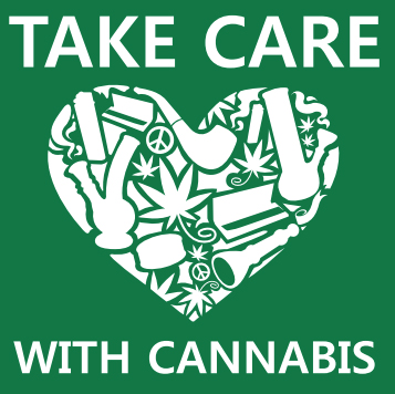 Take Care with Cannabis